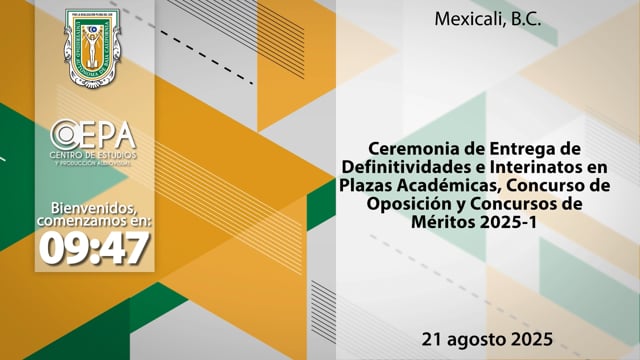 Ceremonia de entrega de Definitividades e Interinatos en Plazas Académicas, Concursos de Oposición y Concursos de Méritos 2025-1