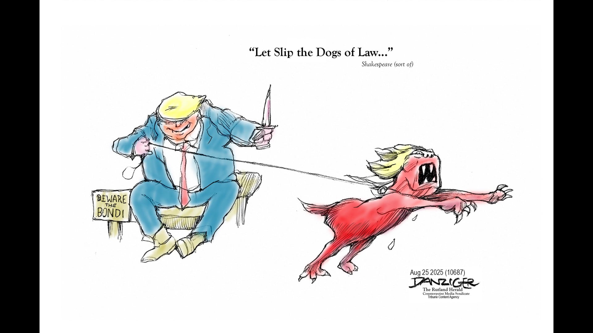 Beware Bondi , Jeff Danziger