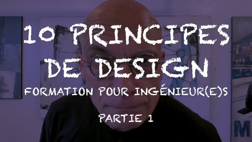10 PRINCIPES DE DESIGN - FORMATION POUR INGÉNIEUR(E)S - PARTIE 1
