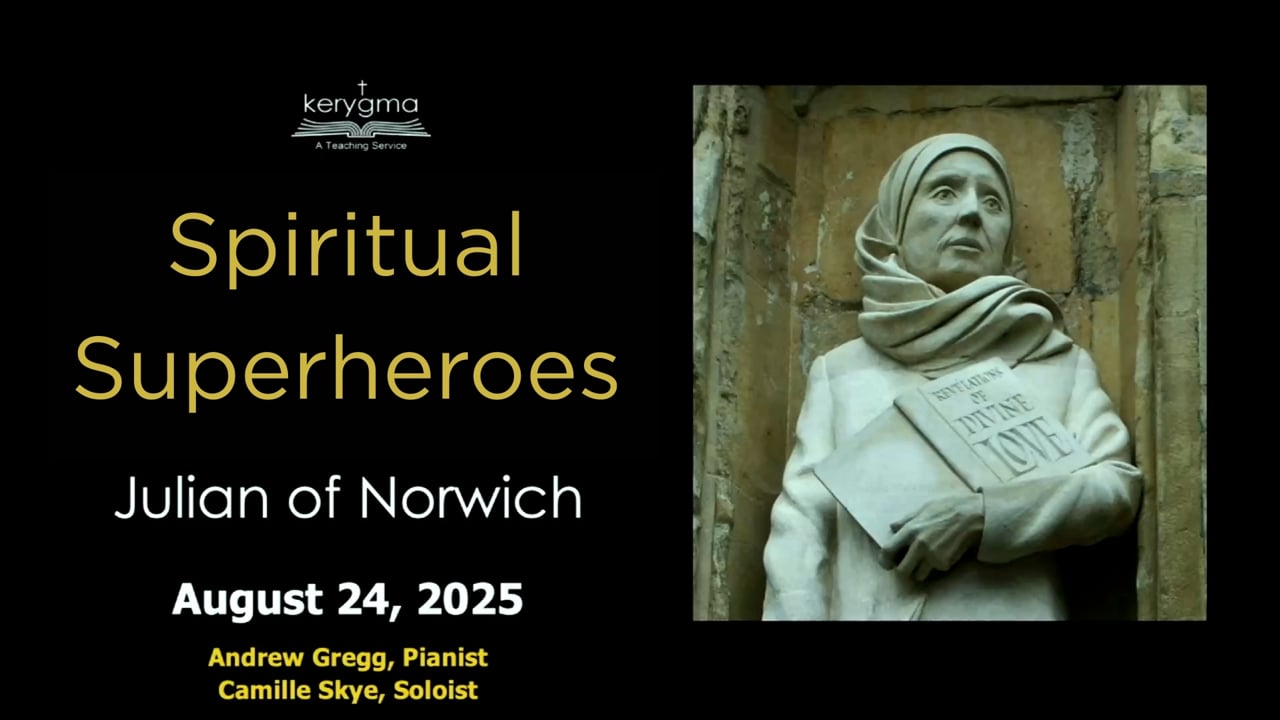 Spiritual Superheroes: Julian of Norwich