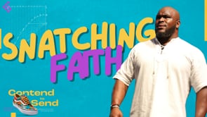 Snatching Faith