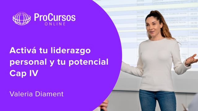 Activá tu liderazgo personal y tu potencial Cap IV