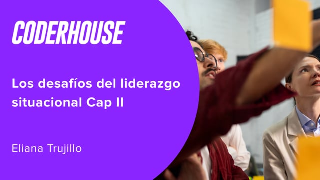 Los desafíos del liderazgo situacional Cap II