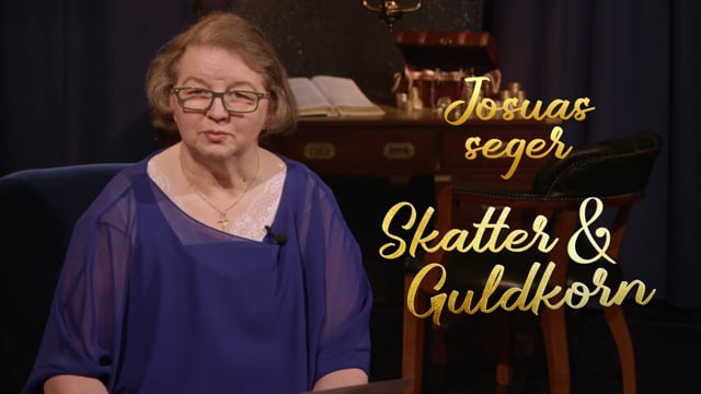 Josuas seger | Avsnitt 21 | Skatter & Guldkorn