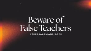 Beware of False Teachers