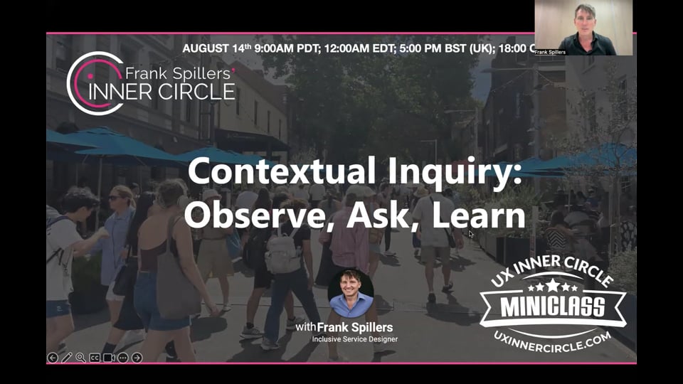 Contextual Inquiry: Observe, Ask, Learn