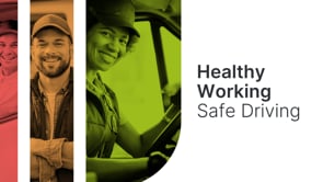 Healthy Working: Safe Driving – Protecting drivers, reducing risk