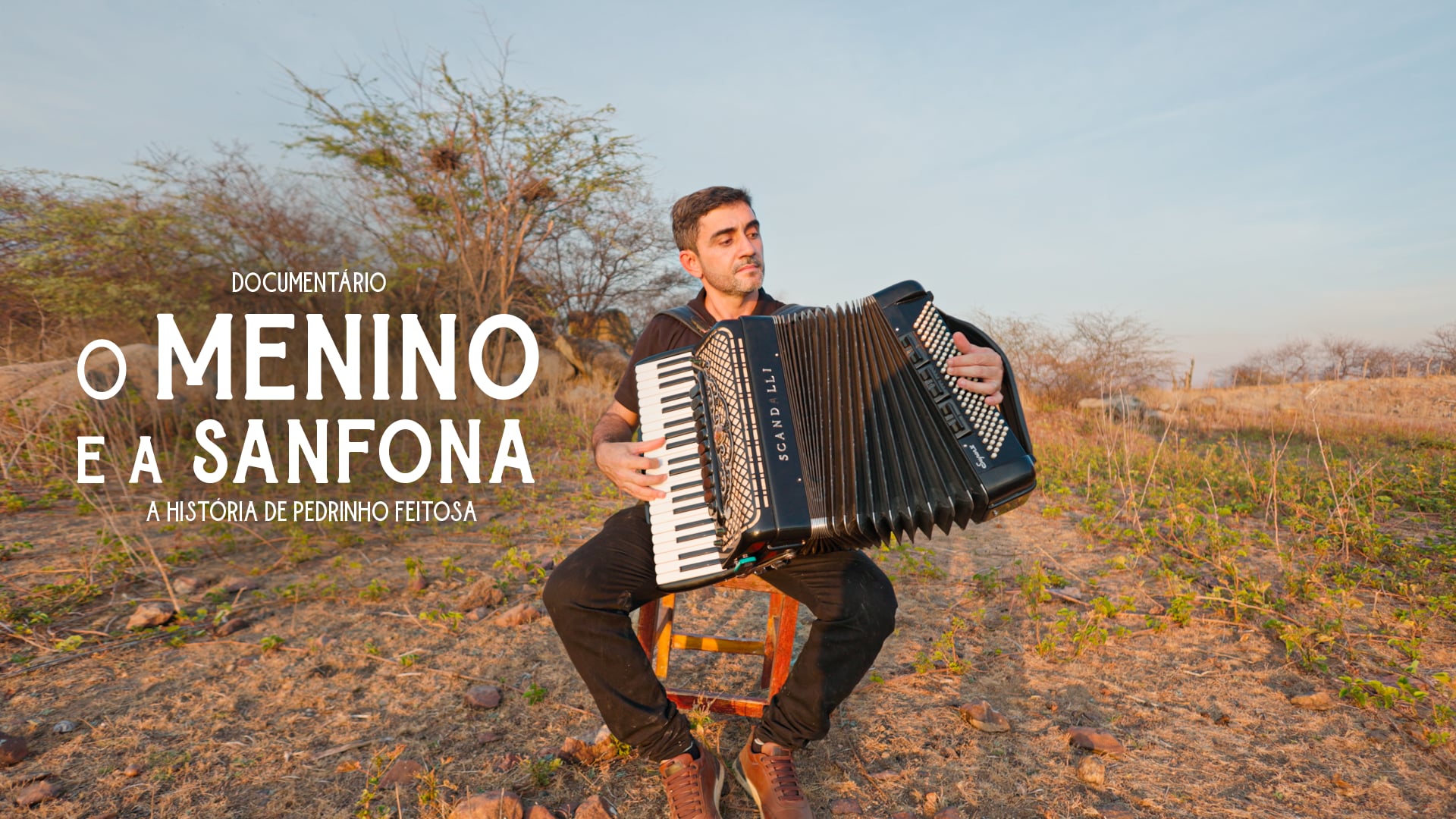 DOC. O Menino e a Sanfona - A História de Pedrinho Feitosa