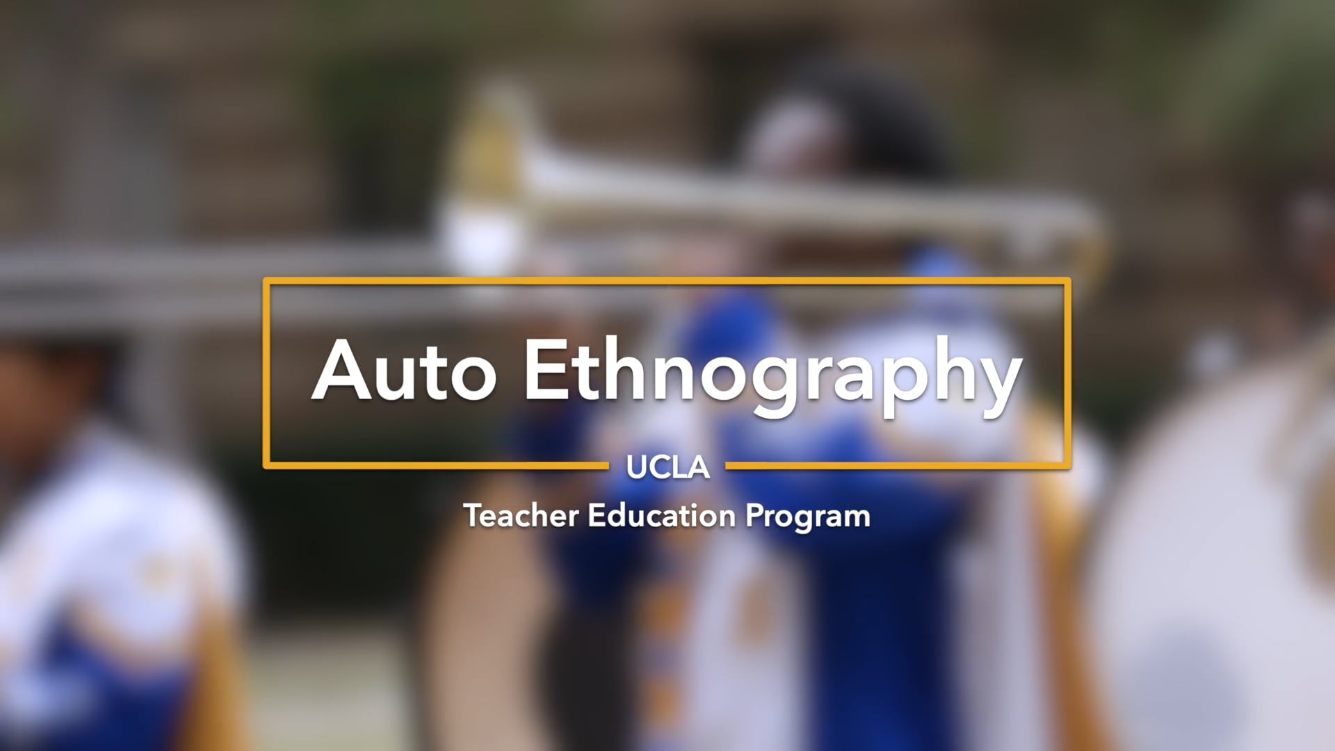 Auto Ethnography | UCLA