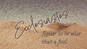 Better to be wise than a fool - Dave Stevanus - 8-17-25