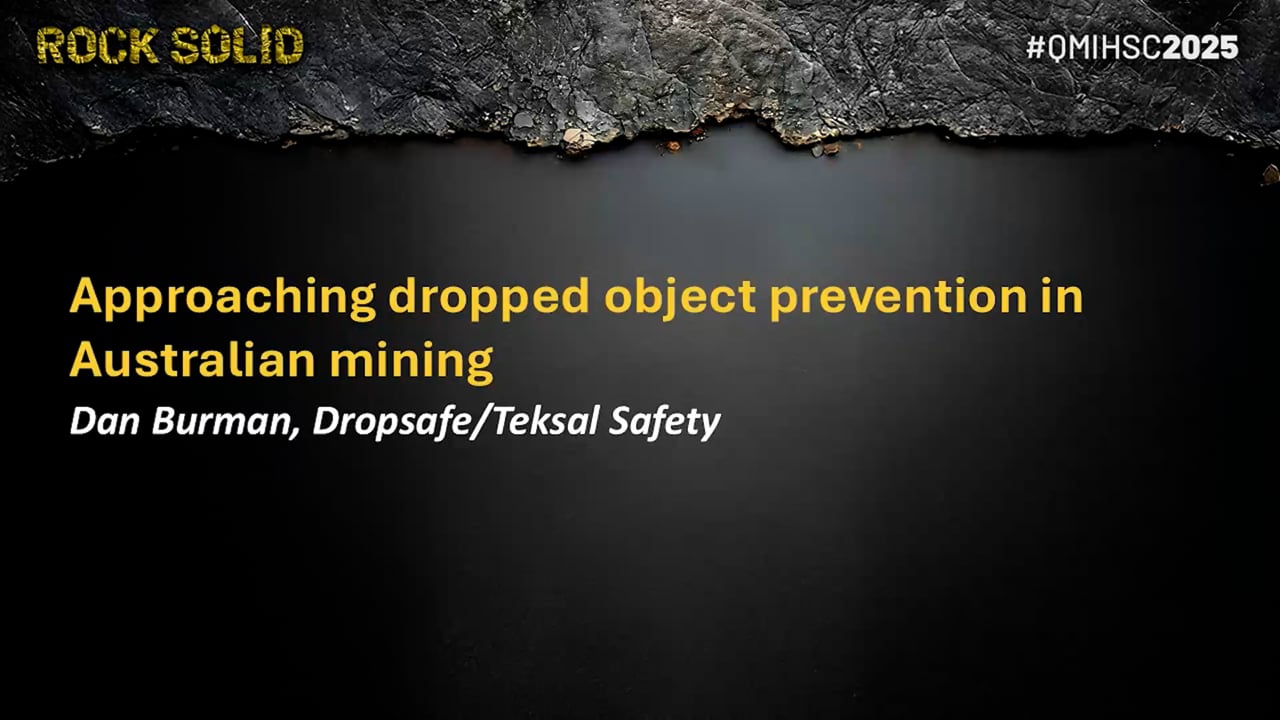 Burman - Approaching dropped object prevention in Australian mining