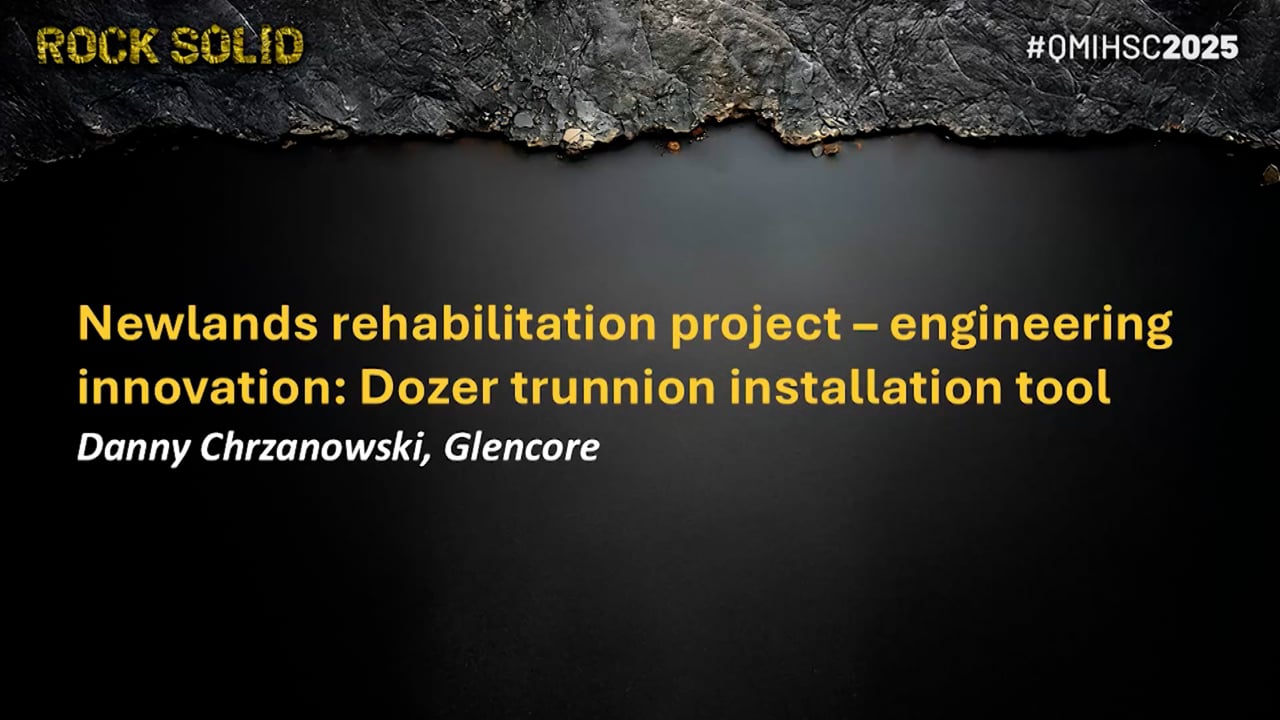 Chrzanowski - Newlands rehabilitation project – Engineering innovation: Dozer trunnion installation tool