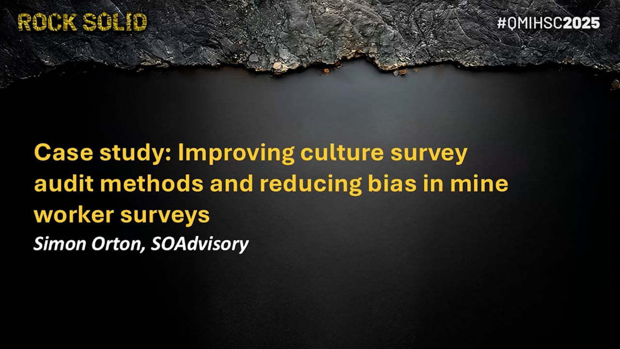 Orton - Case study: Improving culture survey audit methods and reducing bias in mine worker surveys