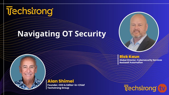 Navigating OT Security: Insights from Rockwell Automation Rick Kaun