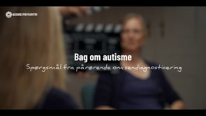Bag om autisme: Spørgsmål fra pårørende om sendiagnosticering