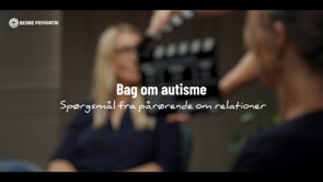 Bag om autisme: Spørgsmål fra pårørende om relationer