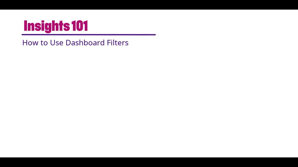 Insights 101: Using Dashboard Filters