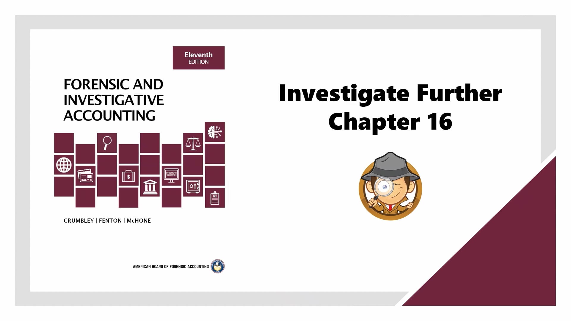 Investigate Further - Chapter 16 - Forensic and Investigative Accounting