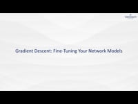4.4. Gradient Descent Fine-Tuning Your Network Models