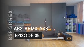 Abs Arms Ass Episode 35