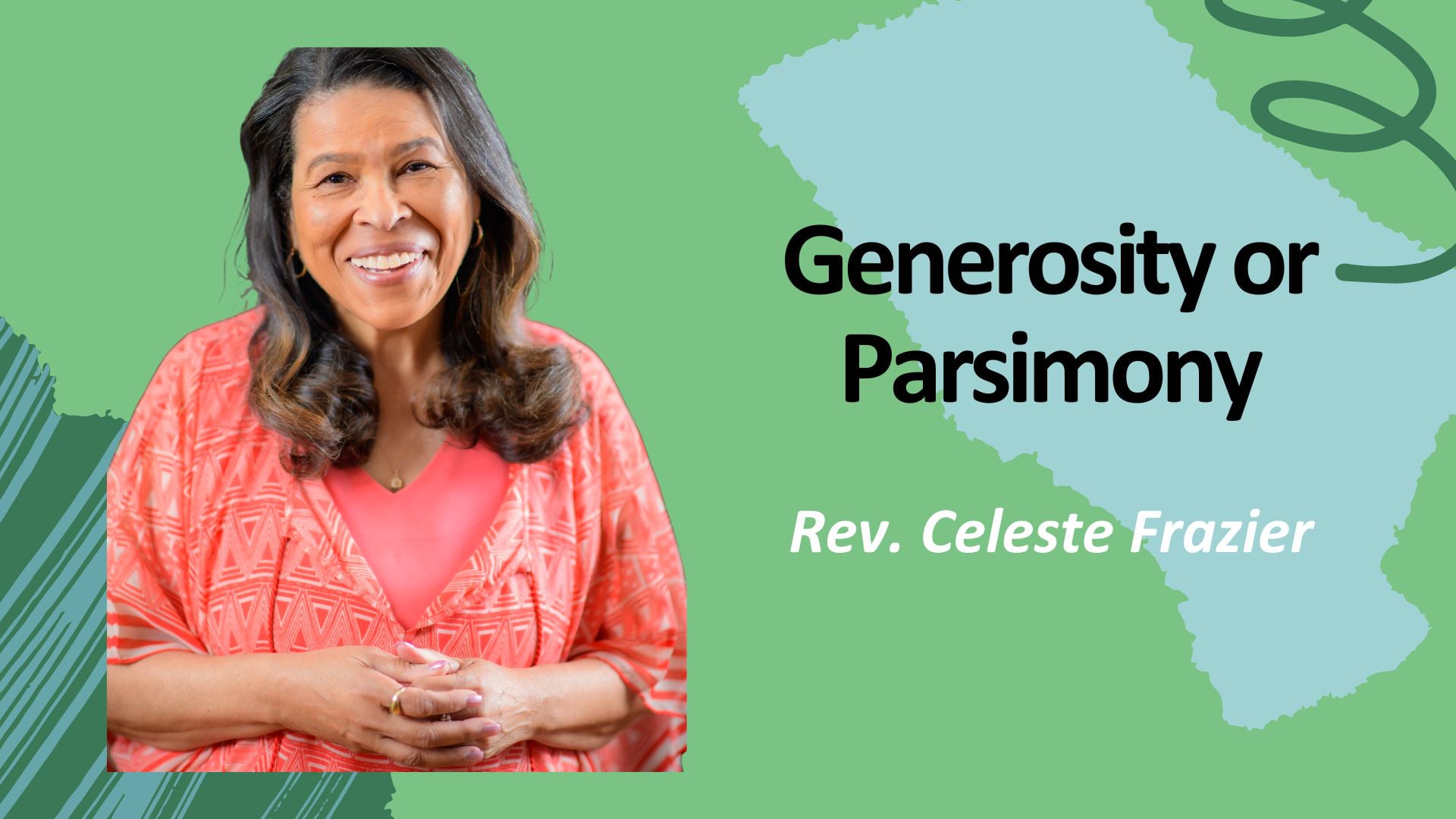 "Generosity or Parsimony" with Rev. Celeste