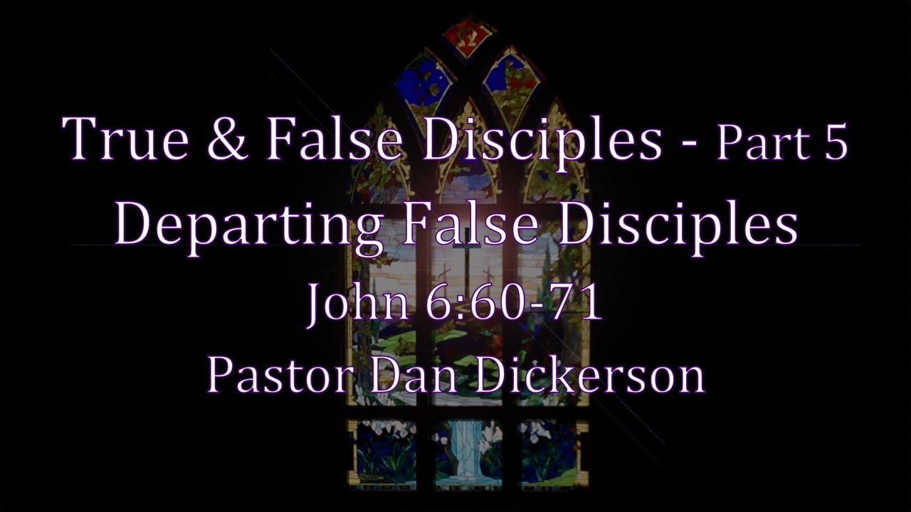 Part 5 Departing False Disciples