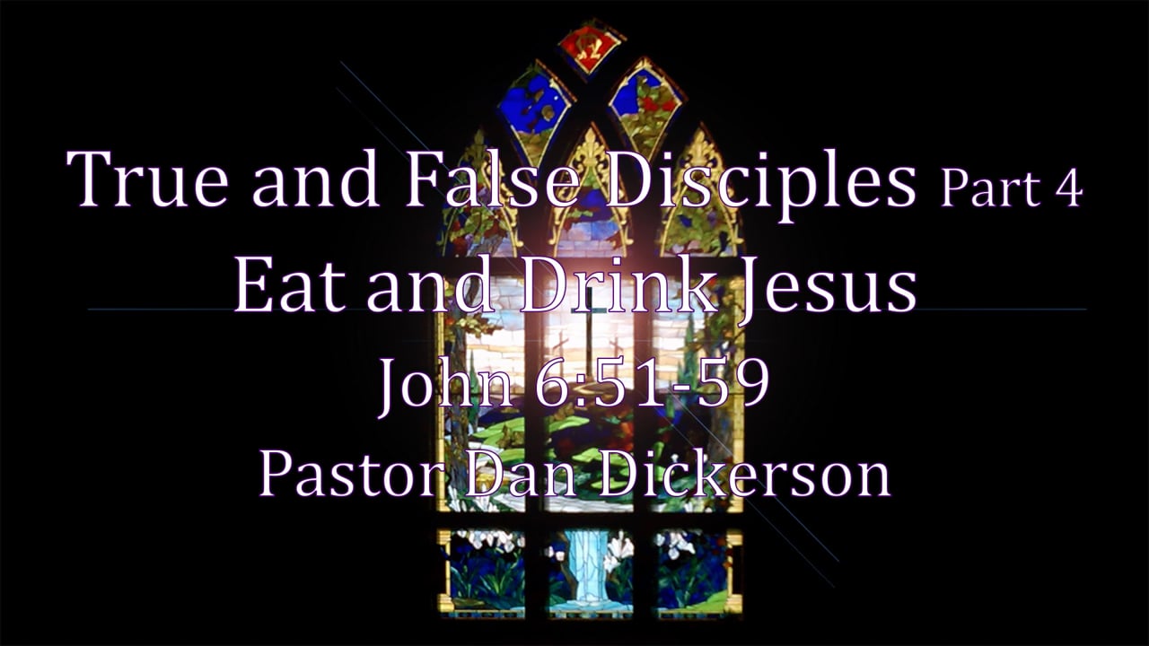 Eat and Drink Jesus Part 4