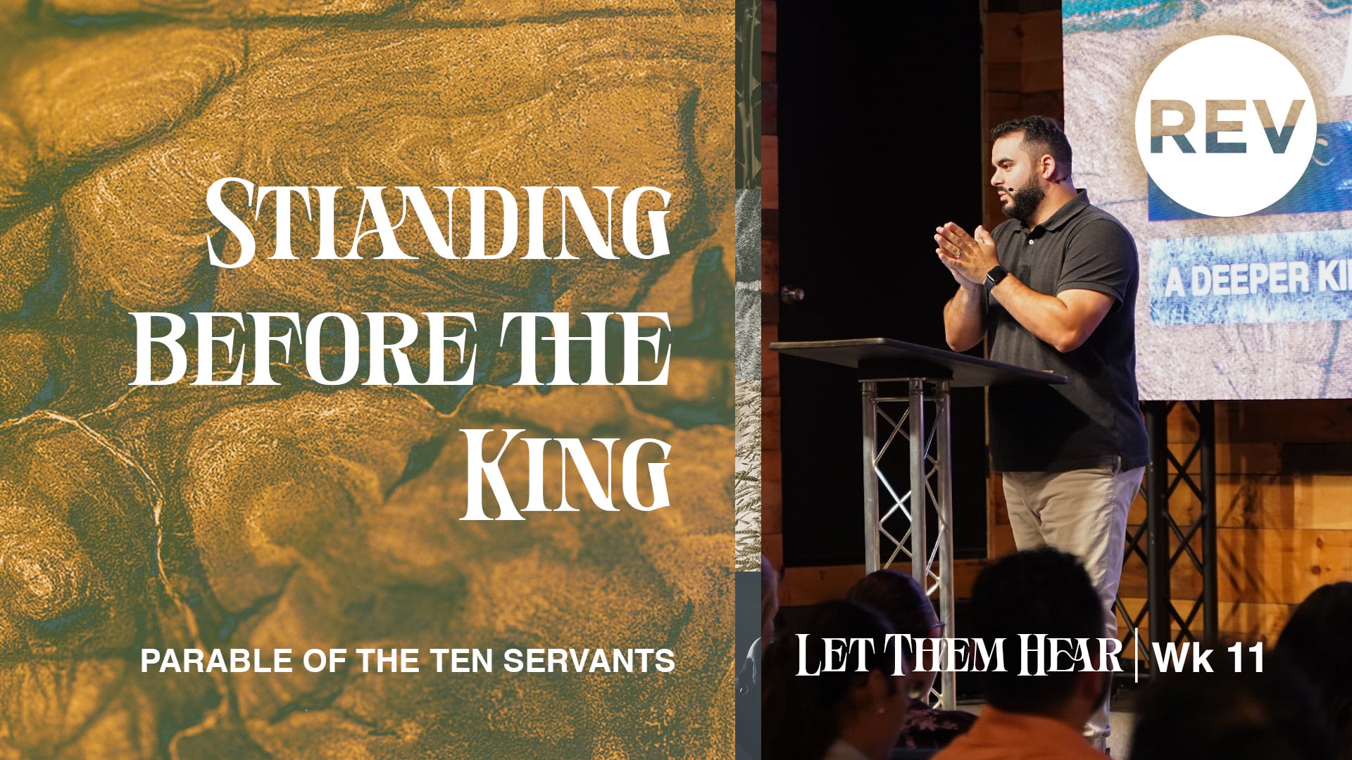 Let Them Hear | Parable of the Ten Servants - Week 11