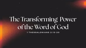 The Transforming Power of the Word of God