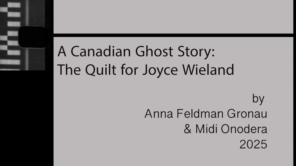 A Canadian Ghost Story: The Quilt for Joyce Wieland