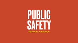 Public Safety - Bryan Jordan