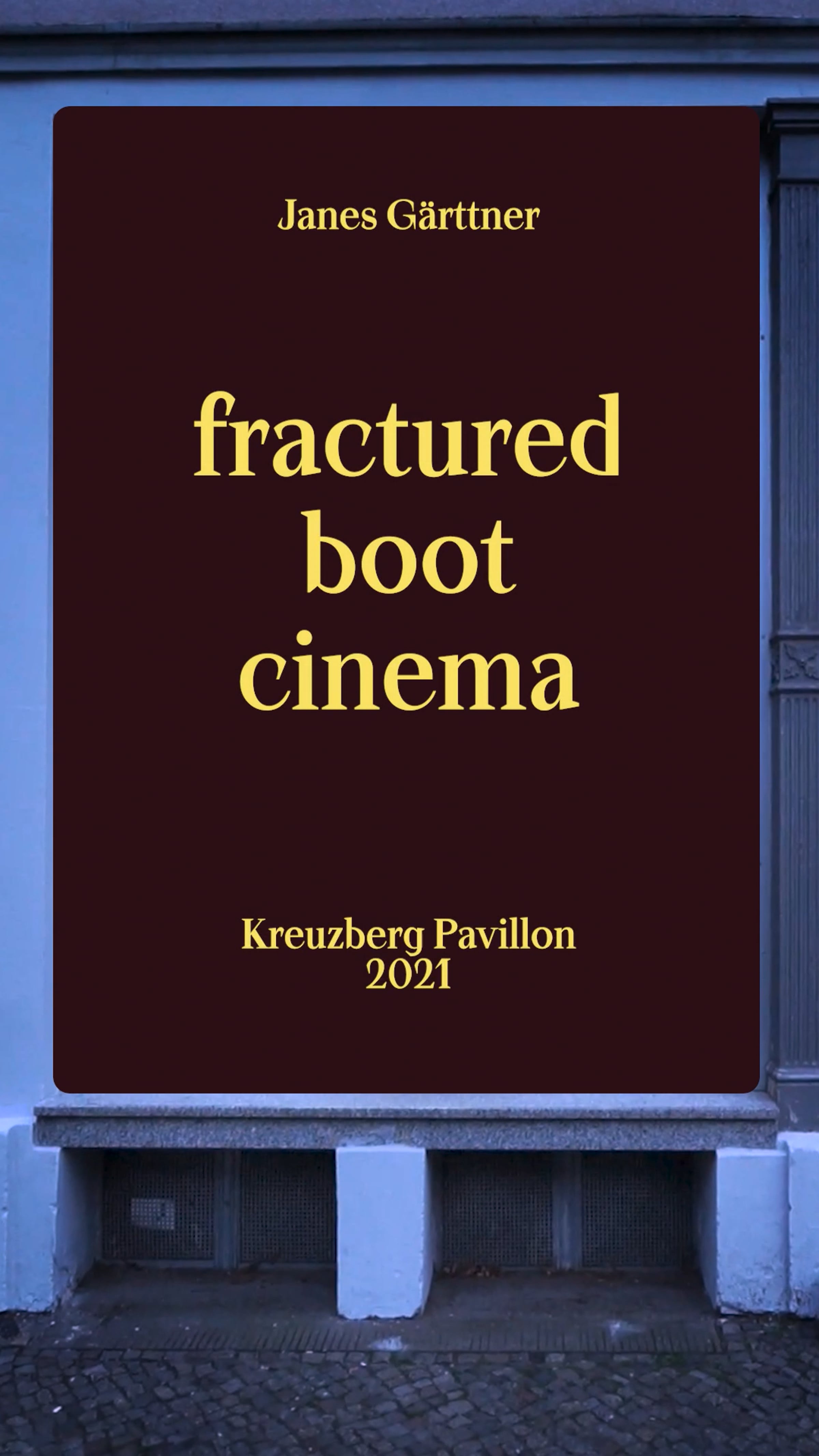 fractured boot cinema_Janes Gärttner