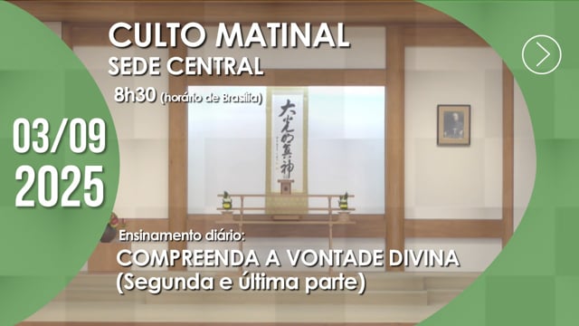 Capa do vídeo “Culto Matinal | Sede Central - 03/09/2025”