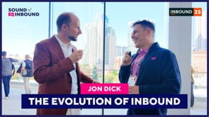 The Evolution of Inbound with Jon Dick | Sound of Inbound