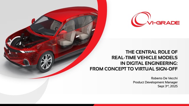 From concept to virtual sign-off: The central role of real-time vehicle models in digital engineering