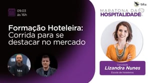 Lizandra Nunes | Escola de Hoteleiros - Formação hoteleira: Corrida para se destacar no mercado
