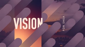 Shea Campus Vision | Pastor Ryan Goble