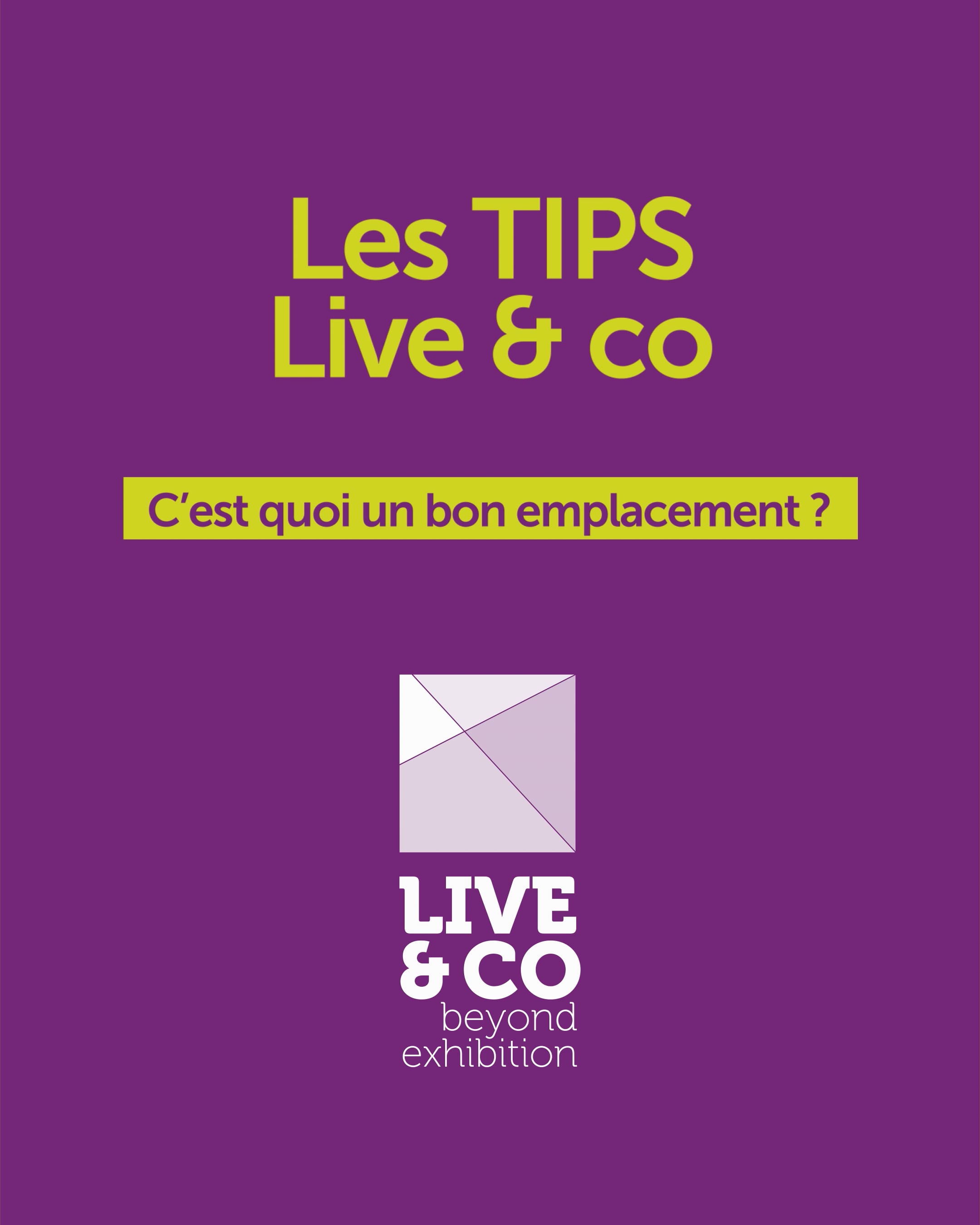 C&rsquo;est quoi un bon emplacement ?