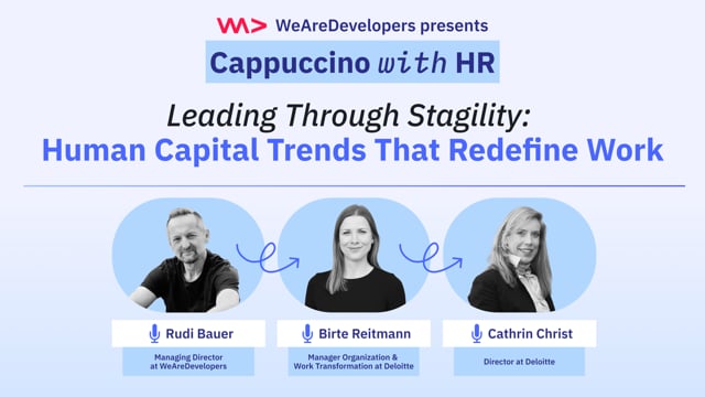 Leading Through Stagility: Human Capital Trends That Redefine Work