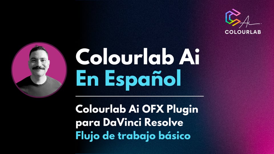 Cómo Colourlab Ai Transforma el Flujo de Trabajo del Colorista Moderno en DaVinci Resolve