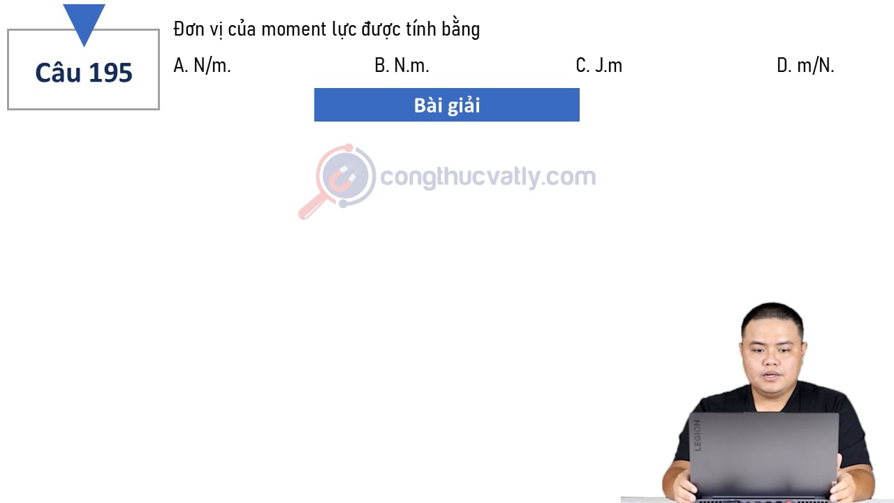 Đơn vị của moment lực được tính bằng
