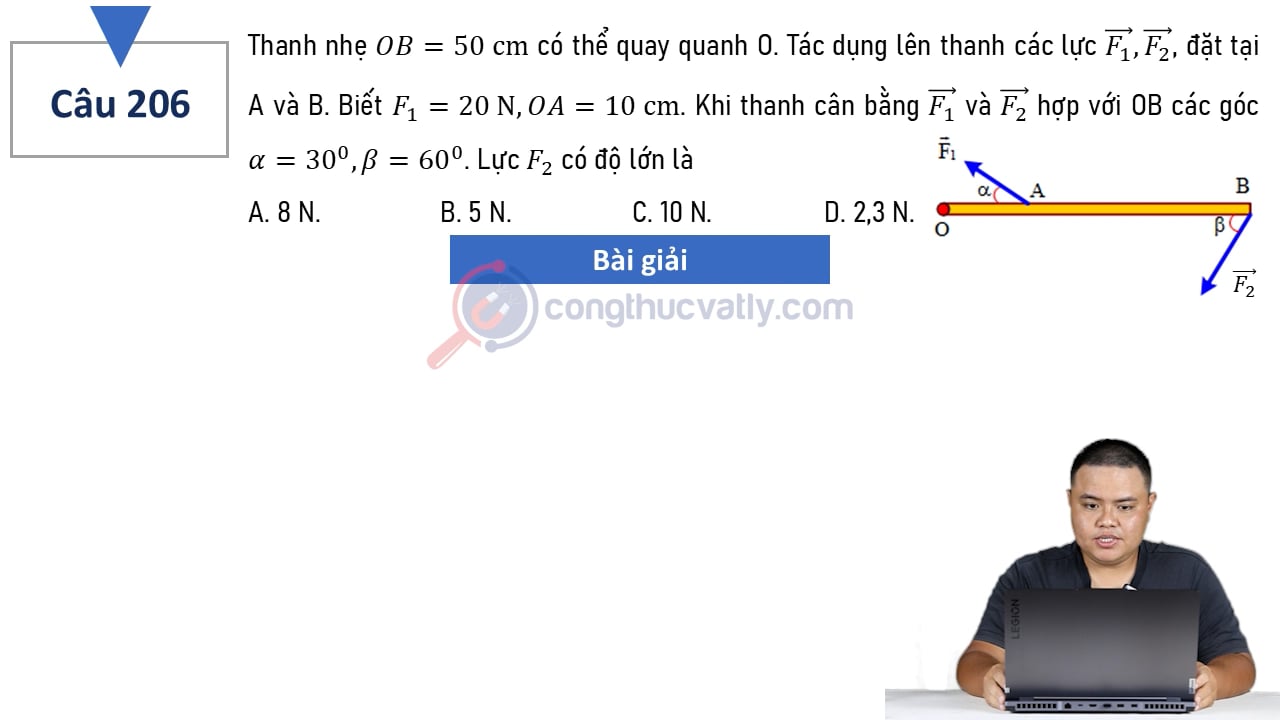 Thanh nhẹ OB = 50 cm có thể quay quanh O. Tác dụng lên thanh các lực vectơ F1, vectơ F2 đặt tại A và B.