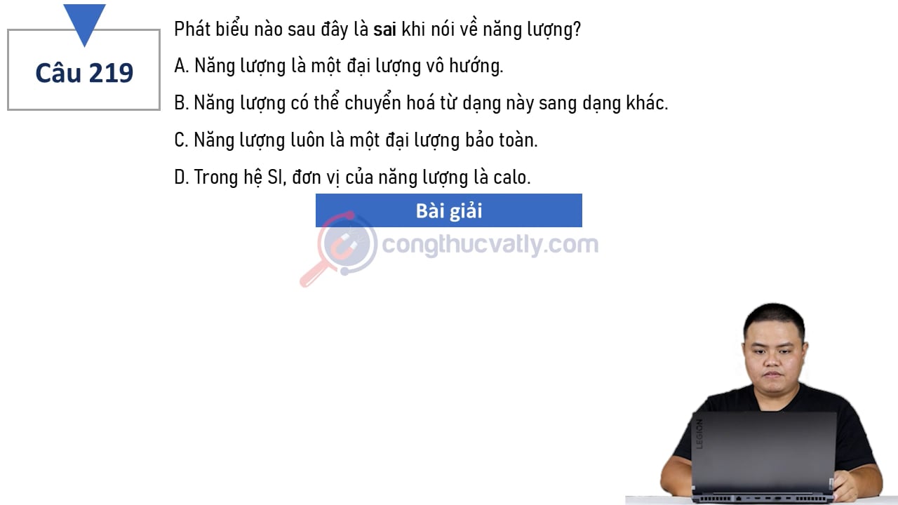 Phát biểu nào sau đây là sai khi nói về năng lượng?