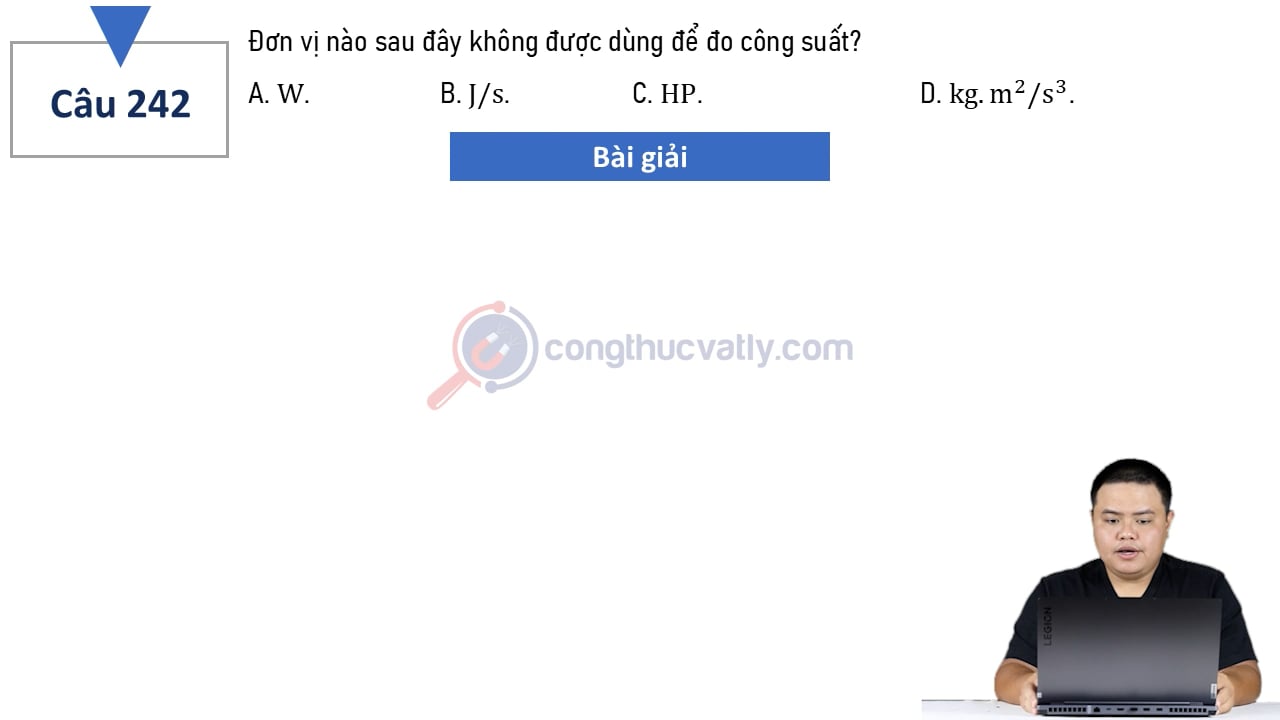 Đơn vị nào sau đây không được dùng để đo công suất?