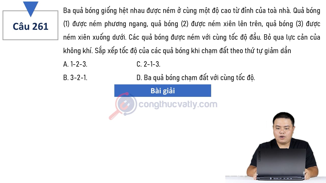 Ba quả bóng giống hệt nhau được ném ở cùng một độ cao từ đỉnh của tòa nhà.
