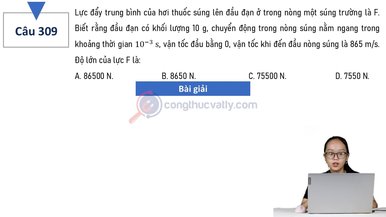 Lực đẩy trung bình của hơi thuốc súng lên đầu đạn ở trong nòng một súng trường là F. Độ lớn của lực F là: