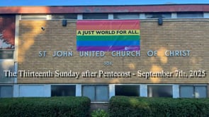 The Thirteenth Sunday after Pentecost - September 7th, 2025