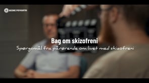 Bag om skizofreni: Spørgsmål fra pårørende om livet med skizofreni