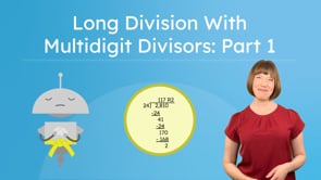 Long Division With Multidigit Divisors: Part 1