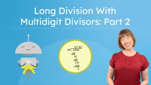 Long Division With Multidigit Divisors: Part 2